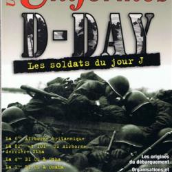 D-DAY Les soldats du Jour J ( Normandie, Jour J, 1944 débarquement )