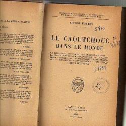 le caoutchouc dans le monde de victor forbin . plantation, colonies