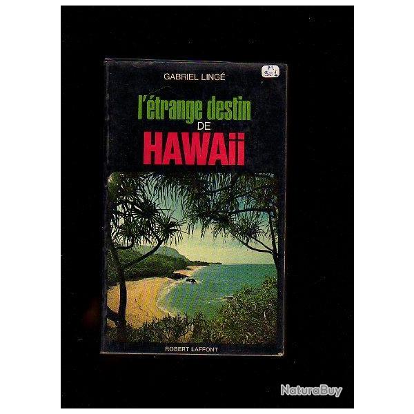 L'trange destin de hawai. polynsie de gabriel ling ddicac