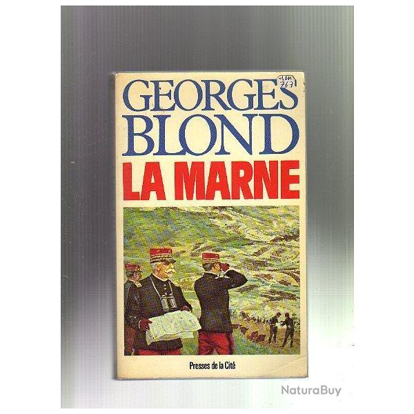 la Marne. Georges Blond. guerre 1914-1918.