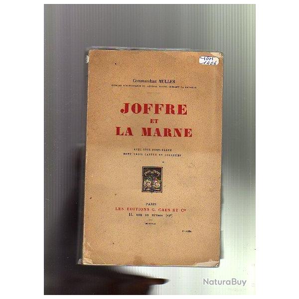 joffre et la marne .commandant muller guerre 1914-1918.