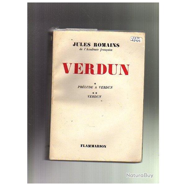 verdun. jules romains prlude  verdun et verdun 2 en 1 guerre 1914-1918.