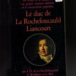 Le duc de la Rochefoucauld Liancourt de louis XV à charles X, wolikow et  g.ikni ,Oise.