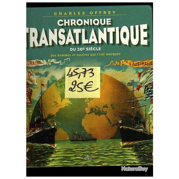 Paquebots transatlantique. chronique transatlantique du 20 e sicle