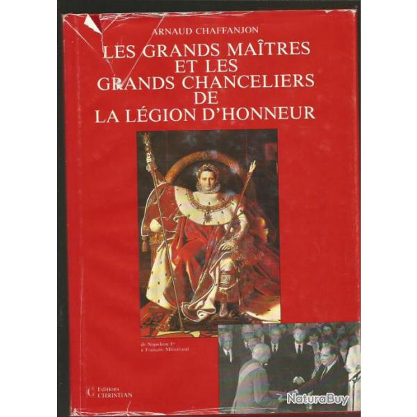 Lgion d'honneur , grands maitres et chanceliers , livre numrot et ddicac