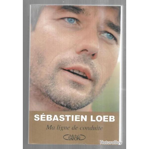 ma ligne de conduite de sbastien loeb , rallye automobile , autobiographie