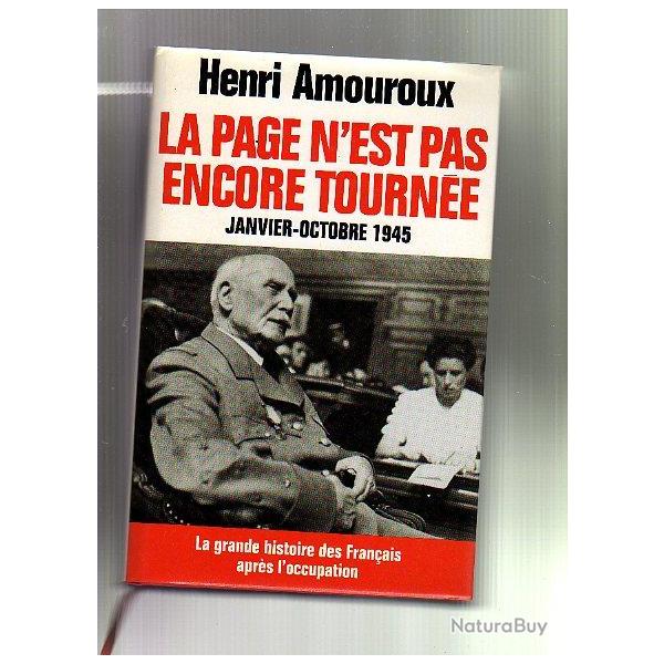 la page n'est pas encore tourne.janvier-octobre 1945 d'henri amouroux , tome 10 , procs ptain