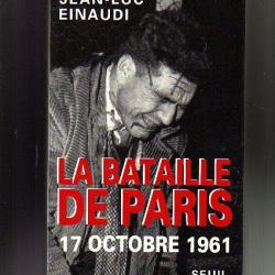 Guerre d'algérie.la bataille de paris.17 octobre 1961, de jean-luc einaudi ratonnades