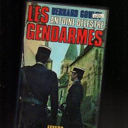 les gendarmes de bernard gouley et antoine delestre