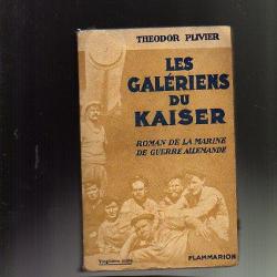 les galériens du kaiser de theodor plivier  reichsmarine , guerre 1914-1918