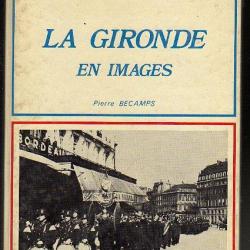 1940-1944 . la gironde en images. pierre becamps