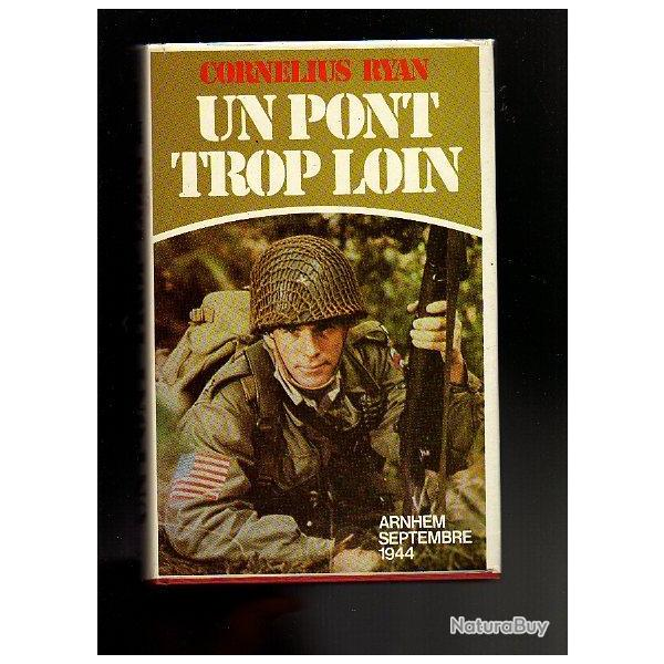 Un pont trop loin. Parachutistes. Market garden. 82e Airborne de cornlius ryan