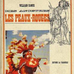 Mes ancêtres les peaux-rouges de william camus  western. indiens d'amérique du nord