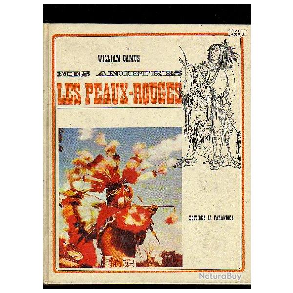 Mes anctres les peaux-rouges de william camus  western. indiens d'amrique du nord