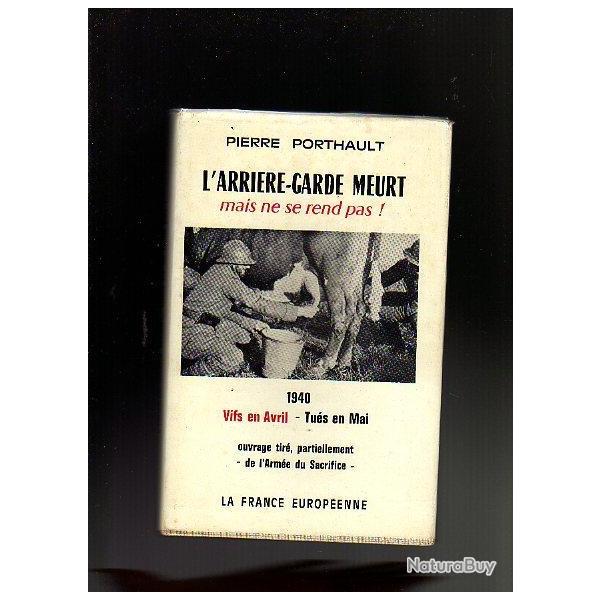 Campagne de 1940. L'arrire-garde meurt mais ne se rends pas ! + dvd offert