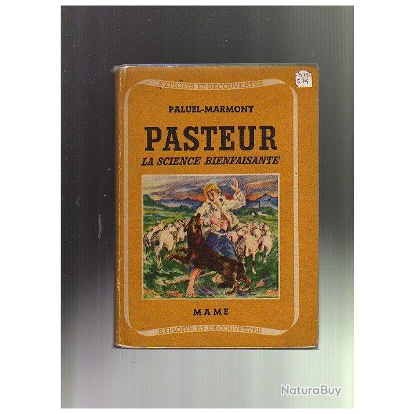 pasteur , la science bienfaisante . paluel-marmont