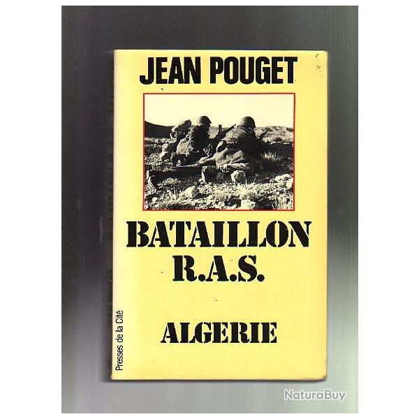 Bataillon RAS , algrie 1956 de jean pouget