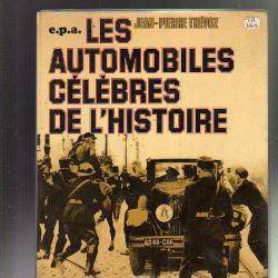 les automobiles célèbres de l'histoire de Jean-Pierre Thevoz E.P.A.