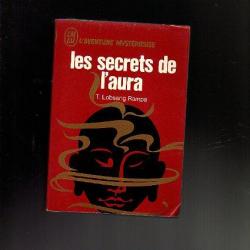 les secrets de l'aura . T.Lobsang Rampa. J'ai lu Rouge