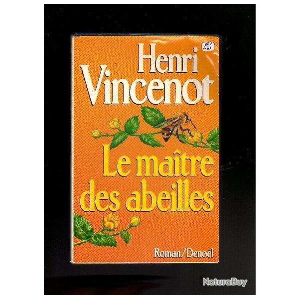 le maitre des abeilles , . Henri Vincenot . Bourgogne