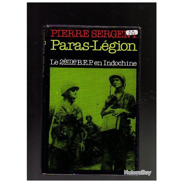 Paras Lgion. Le 2me BEP en Indochine de pierre sergent