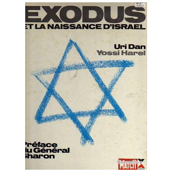ISRAEL. Exodus et la naissance d'israel . uri dan yossi harel