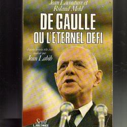 de gaulle ou l'éternel défi . jean lacouture et roland mehl