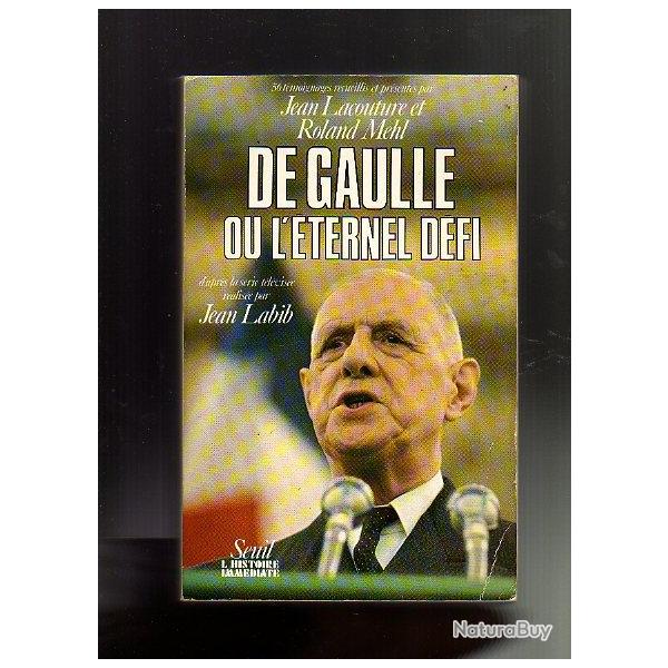 de gaulle ou l'ternel dfi . jean lacouture et roland mehl