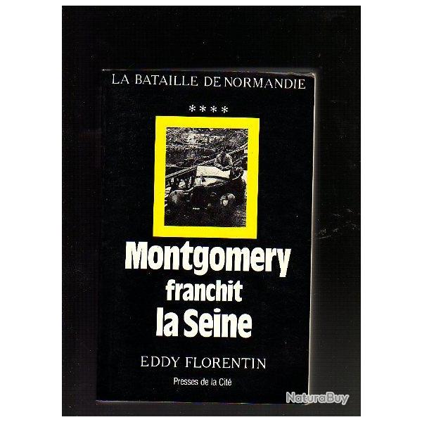 montgomery franchit la seine .  eddy florentin la bataille de normandie 4