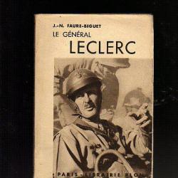 france libre. le général Leclerc. J.N. faure-Biguet