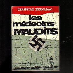 les médecins maudits de christian bernadac