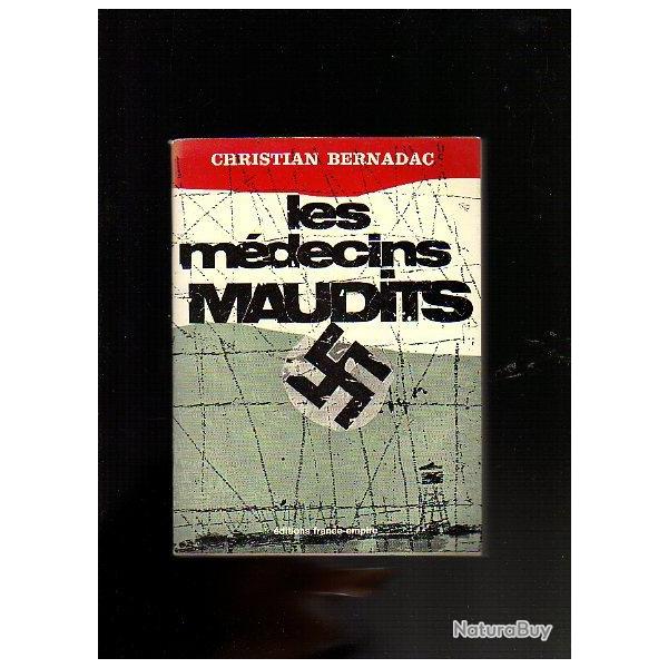 les mdecins maudits de christian bernadac