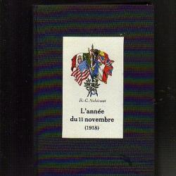 l'année du 11 novembre (1918) . r.g.nobécourt guerre 1914-1918.