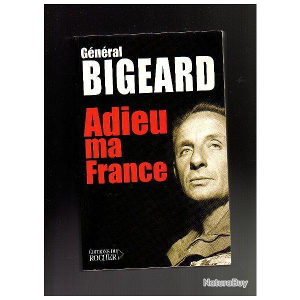 Adieu ma France de bigeard  et bigeard d'erwan bergot lot gnral Bigeard.