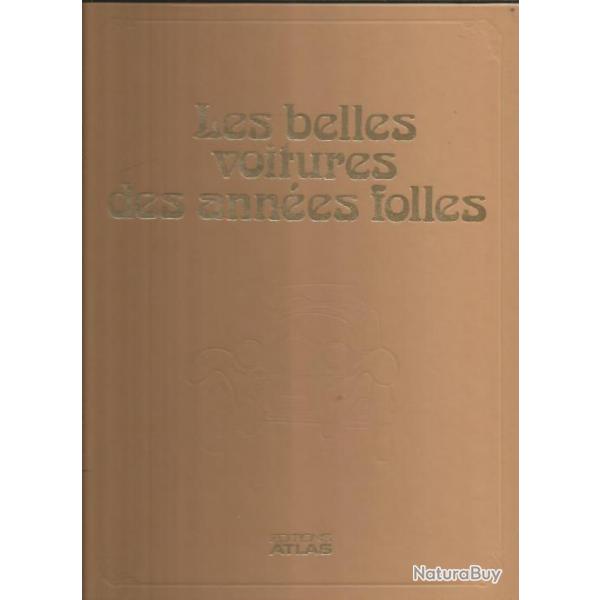 Les belles voitures des annes folles. atlas