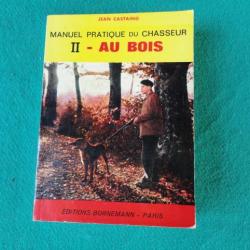 La chasse au bois.