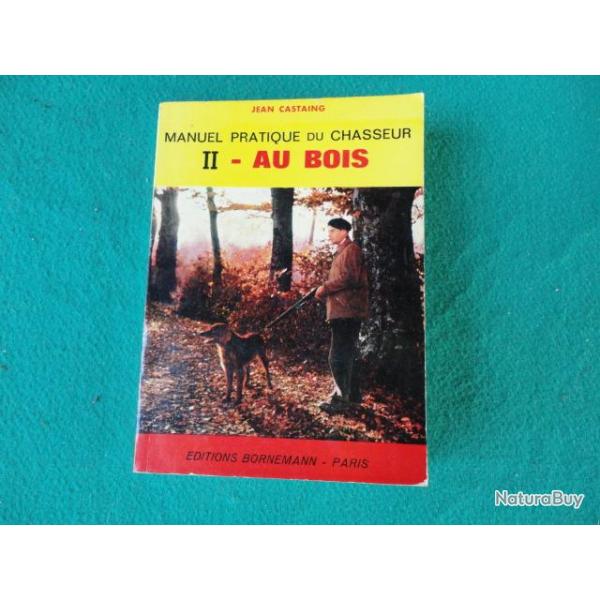 La chasse au bois.