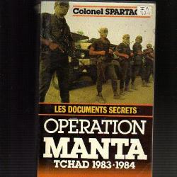 Opération Manta. Colonel spartacus. Tchad 1983-1984.