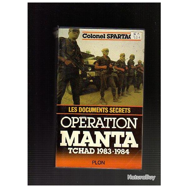 Opration Manta. Colonel spartacus. Tchad 1983-1984.