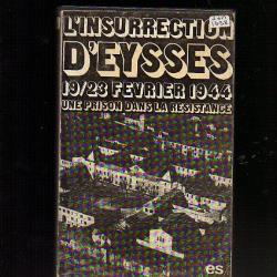 l'insurrection d'eysses 19-23 février 1944 une prison dans la résistance