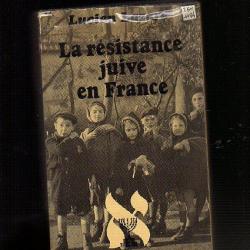 la resistance juive en France . Lucien Lazare.