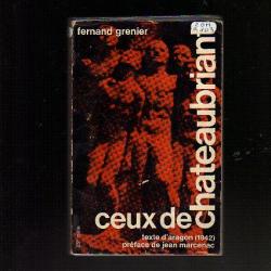 ceux de chateaubriant . de fernand grenier . résistance guy moquet