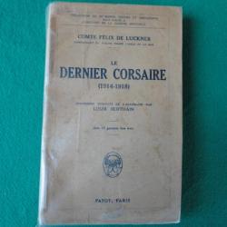 Livre le dernier corsaire 1914 - 1918.
