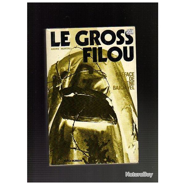 Le gross Filou d'Andr Hurtrel , kg , stalag