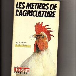 les métiers de l'agriculture . colette bénichou 