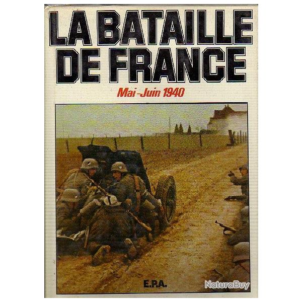 la bataille de france mai juin 1940 . EPA. guerre 1939-1945 , arme franaise