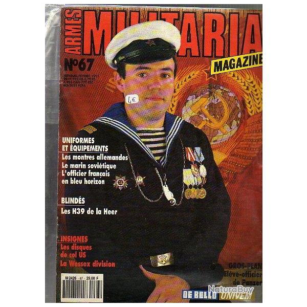 Militaria magazine 67 . montres allemandes , marin sovitique, tommy libration, disques de col us