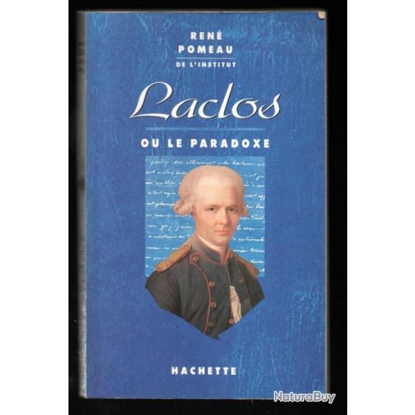 laclos ou le paradoxe de ren pomeau + les liaisons dangereuses. Amiens choderlos de laclos