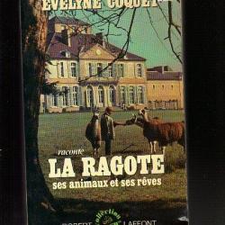 la ragote ses animaux ses rêves . jacqueline coquet raconte + pour l'amour des bêtes herriot james