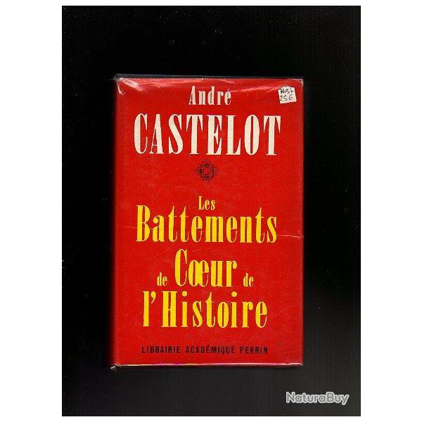 les battements de coeur de l'histoire d'andr castelot , ancien rgime , empire ,